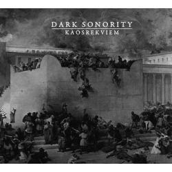 DARK SONORITY - Kaosrekviem (Digipack CD)